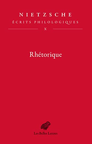 Rhetorique: Ecrits Philologiques, Tome X